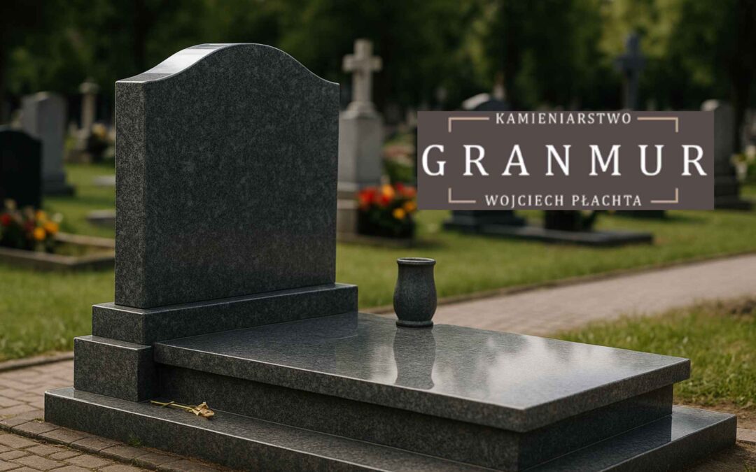 Na co zwrócić uwagę przy wyborze nagrobka w Oświęcimiu